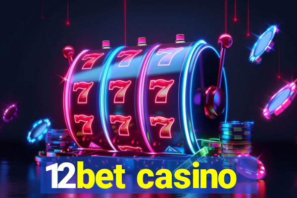 12bet casino